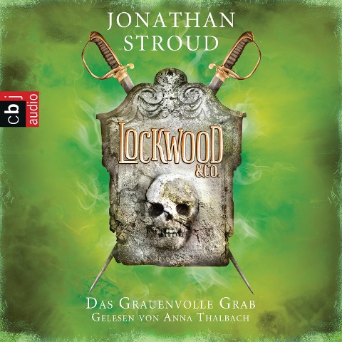 Lockwood & Co. - Das Grauenvolle Grab - Jonathan Stroud