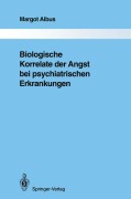 Cover-Bild zum Titel 'Biologische Korrelate der Angst bei psychiatrischen Erkrankungen' von 'Margot Albus'