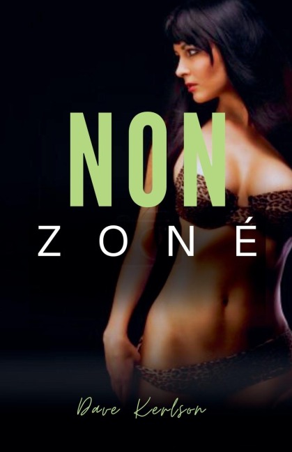 Non Zoné - Dave Kerlson