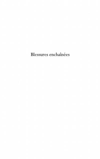 Blessures enchainees - Christiane Okang Dyemma