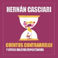 Cover-Bild zum Titel 'Cuentos Contrarreloj' von 'Hernán Casciari, Hernán Casciari'