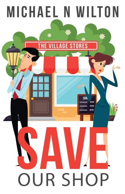 Save Our Shop - Michael N. Wilton