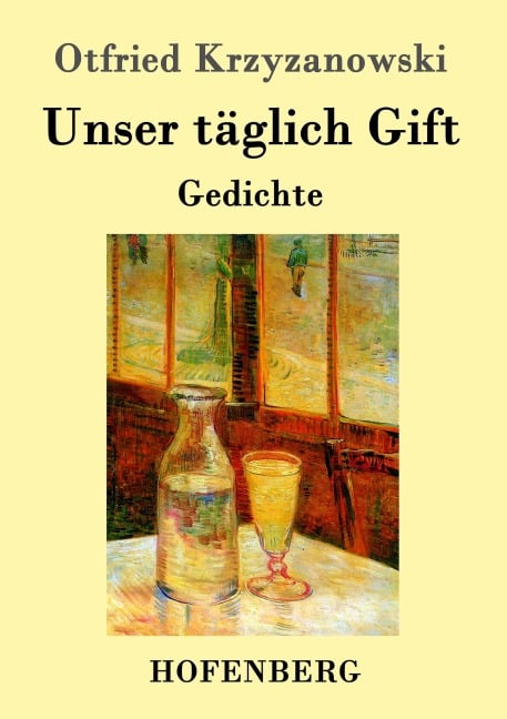 Unser täglich Gift - Otfried Krzyzanowski