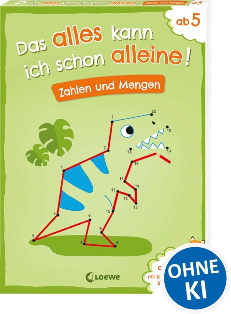 Das alles kann ich schon alleine! Zahlen und Mengen - Christiane Wittenburg