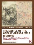 Cover-Bild zum Titel 'The Battle of the Greasy Grass/Little Bighorn' von 'Debra Buchholtz'