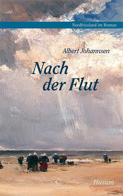 Nach der Flut - Albert Johannsen