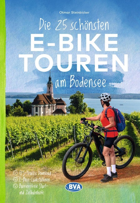 BVA Die 25 schönsten E-Bike Touren am Bodensee - Otmar Steinbicker