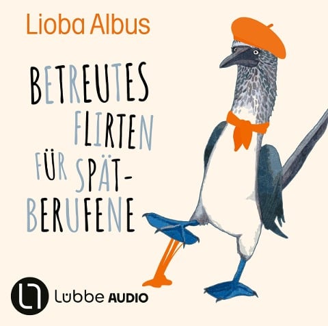 Betreutes Flirten für Spätberufene - Lioba Albus