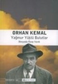 Cover-Bild zum Titel 'Yagmur Yüklü Bulutlar Dünyada Harp Vardi' von 'Orhan Kemal'