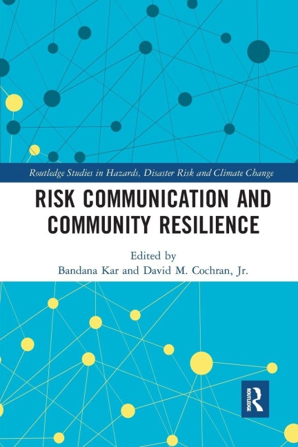 Risk Communication and Community Resilience - 