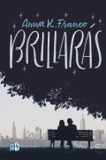 Cover-Bild zum Titel 'Brillarás' von 'Anna K Franco'