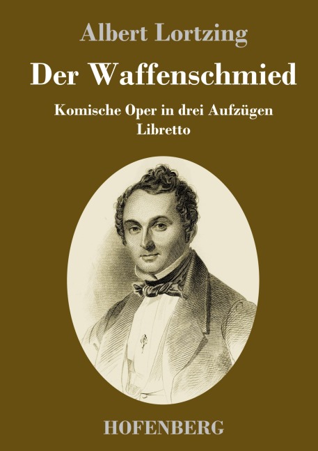 Der Waffenschmied - Albert Lortzing
