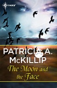 Cover-Bild zum Titel 'The Moon and the Face' von 'Patricia A. McKillip'