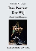 Cover-Bild zum Titel 'Das Porträt / Der Wij' von 'Nikolai W. Gogol'