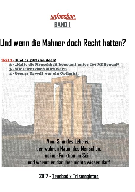 Und wenn die Mahner doch Recht hatten? - Truebadix Trismegistos