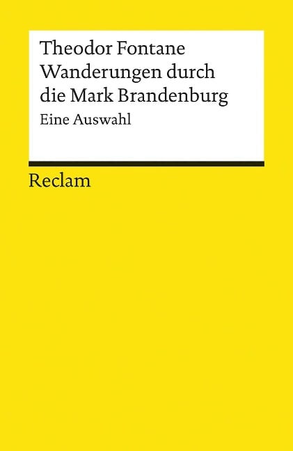 Wanderungen durch die Mark Brandenburg. Eine Auswahl - Theodor Fontane