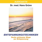Cover-Bild zum Titel 'Entspannungstechniken - Sechs wirksame Wege zur Entspannung' von 'Hans Grünn'
