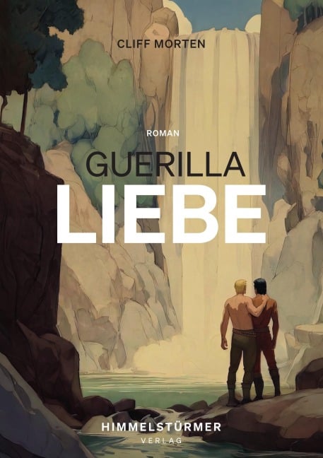Guerillaliebe - Cliff Morten