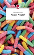 Cover-Bild zum Titel 'Allerlei Wunder. Life is a Story - story.one' von 'Magnus Schlesinger'