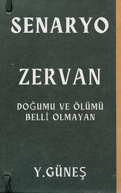 Zervan - Dogumu ve Ölümü Belli Olmayan - Yasin Günes