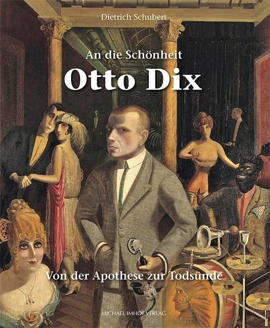 An die Schönheit Otto Dix - Dietrich Schubert