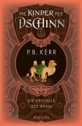 Cover-Bild zum Titel 'Die Kinder des Dschinn: Die Kristalle des Khan' von 'P. B. Kerr'