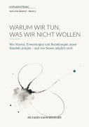 Cover-Bild zum Titel 'Warum wir tun, was wir nicht wollen' von 'Richard Kammermeier'