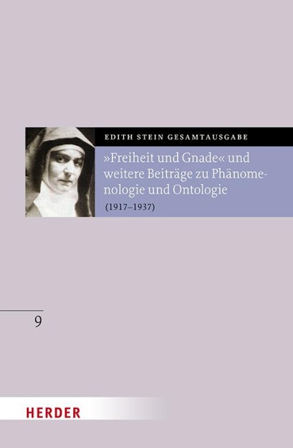 "Freiheit und Gnade" und weitere Beiträge zu Phänomenologie und Ontologie - Edith Stein