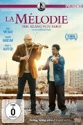 Cover-Bild zum Titel 'La Mélodie - Der Klang von Paris' von 'Rachid Hami, Valérie Zenatti, Guy Laurent, Bruno Coulais'