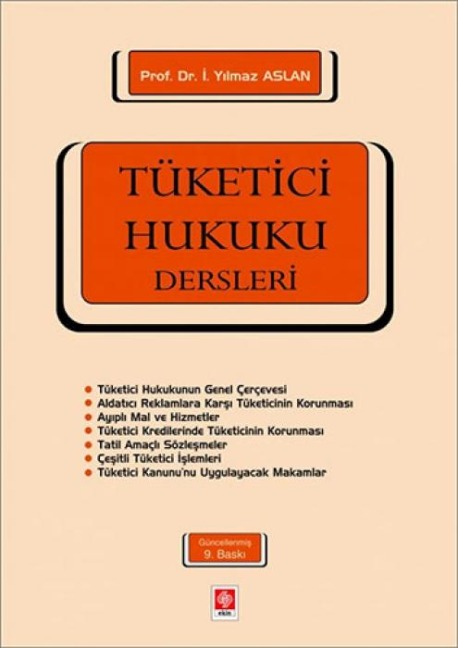Tüketici Hukuku Dersleri - I. Yilmaz Aslan