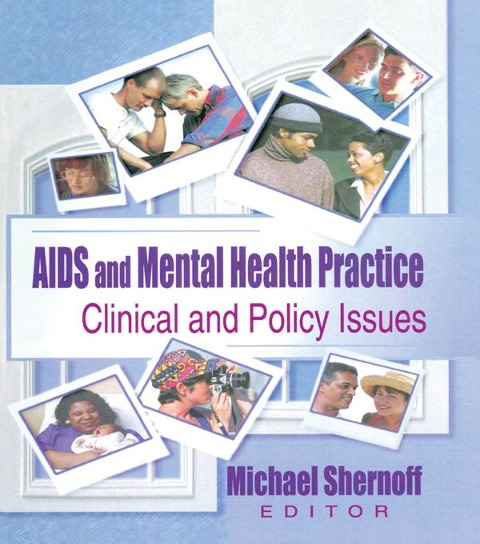 AIDS and Mental Health Practice - R Dennis Shelby, Michael Shernoff