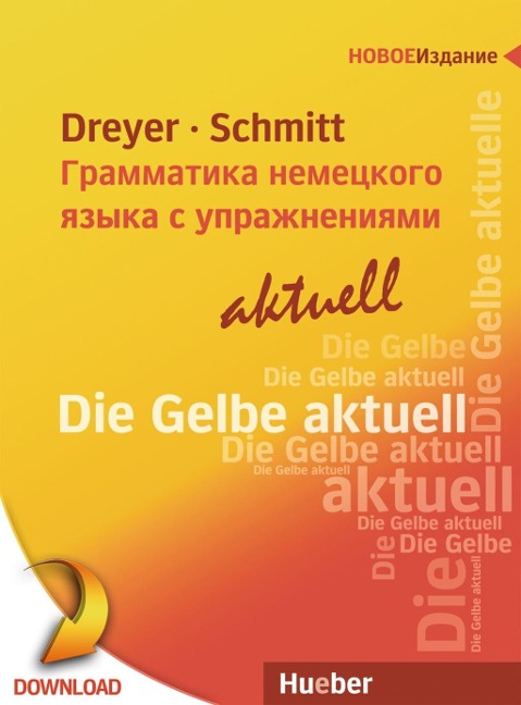 Lehr- und Übungsbuch der deutschen Grammatik - aktuell Zweisprachige Ausgabe - Hilke Dreyer, Richard Schmitt