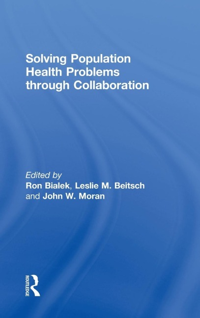 Solving Population Health Problems through Collaboration - 