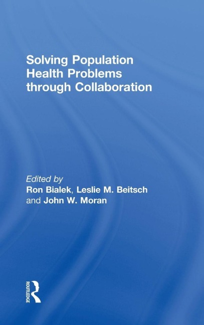 Solving Population Health Problems through Collaboration - 