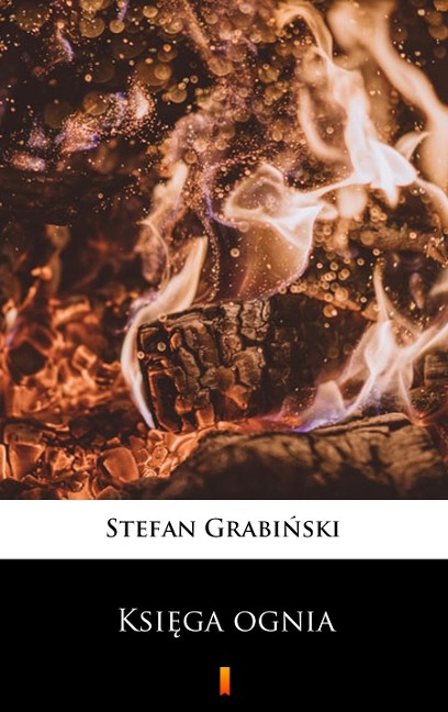 Ksiega ognia - Stefan Grabinski