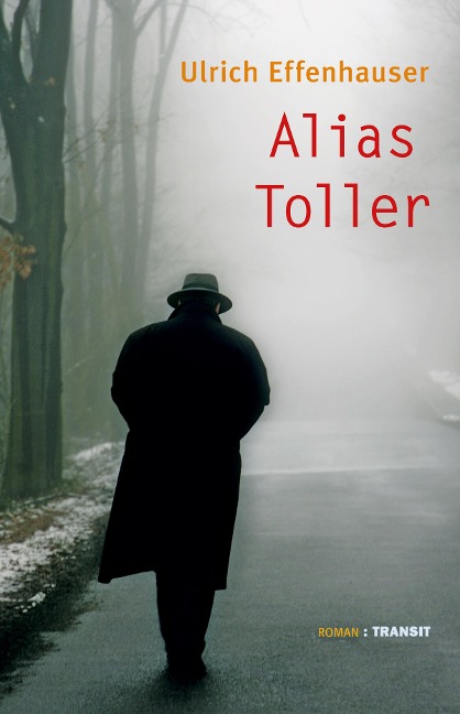 Alias Toller - Ulrich Effenhauser