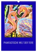 Cover-Bild zum Titel 'Phantastische Welt der Tiere (Wandkalender 2026 DIN A3 hoch), CALVENDO Monatskalender' von 'Reinhard Sock'