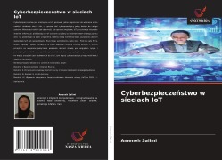 Cover-Bild zum Titel 'Cyberbezpiecze¿stwo w sieciach IoT' von 'Ameneh Salimi'