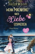 Cover-Bild zum Titel 'Wenn Macarons nach Liebe schmecken' von 'Daisy Moore'