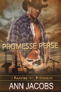 Promesse Perse (I Baroni del Petrolio, #3) - Ann Jacobs