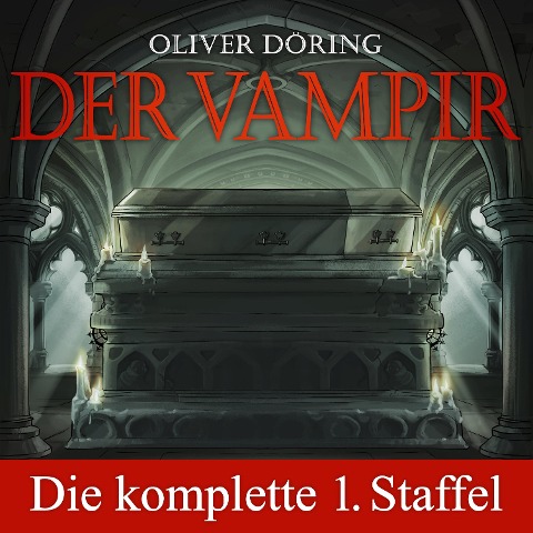 Der Vampir, Die komplette erste Staffel, Folge 1-5 - Oliver Döring