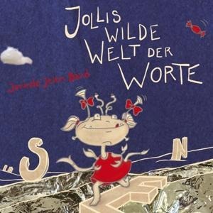 Jollis Wilde Welt der Worte - Jorinde Jelen Band