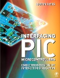Cover-Bild zum Titel 'Interfacing PIC Microcontrollers' von 'Martin P. Bates'