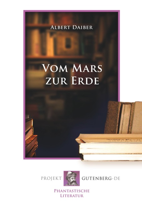Vom Mars zur Erde - Albert Daiber
