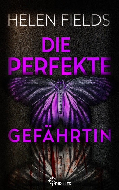 Die perfekte Gefährtin - Helen Fields