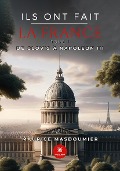 Ils ont fait la France - Maurice Masdoumier