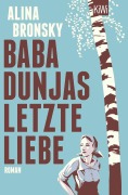 Cover-Bild zum Titel 'Baba Dunjas letzte Liebe' von 'Alina Bronsky'