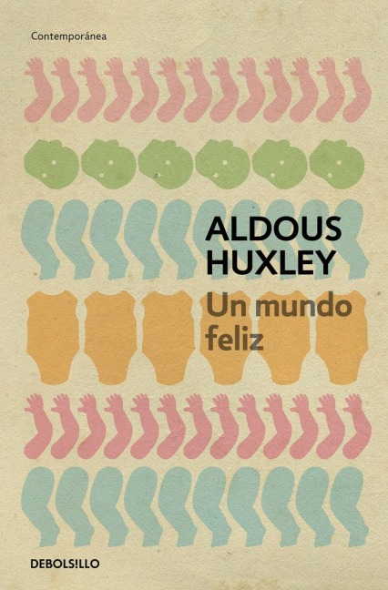 Un Mundo Feliz / Brave New World - Aldous Huxley