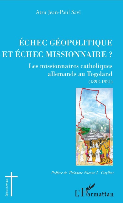 Echec géopolitique et échec missionnaire ? - Atsu Jean-Paul Savi