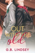 Cover-Bild zum Titel 'Out With the Old' von 'G. B. Lindsey'